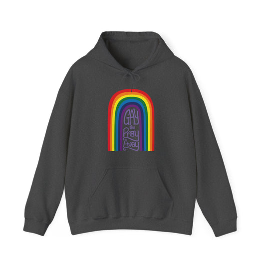 Gay the Pray Away - Unisex Heavy Blend™ Hooded Sweatshirt